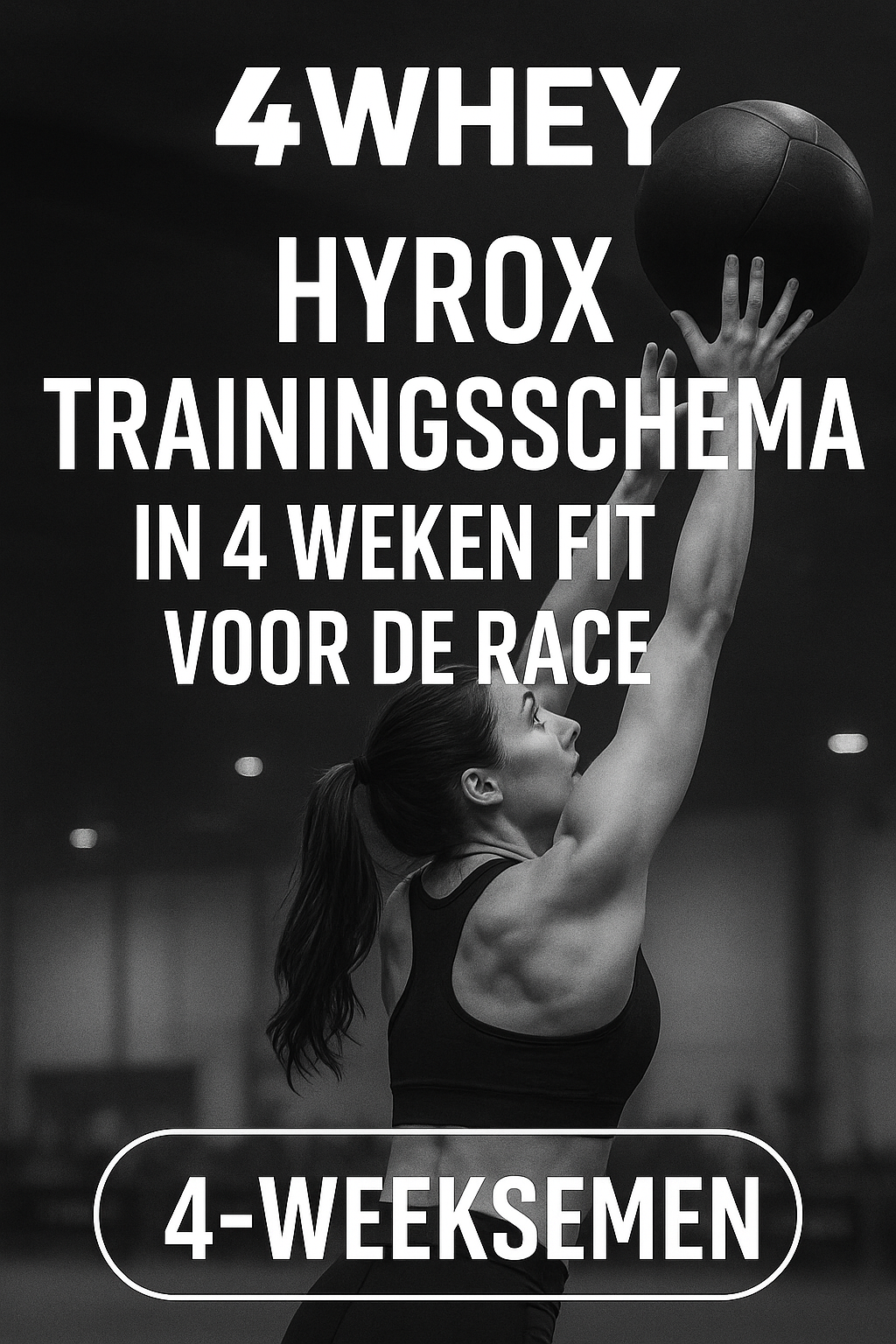 Hyrox Trainingsschema – in 4 weken fit voor de race